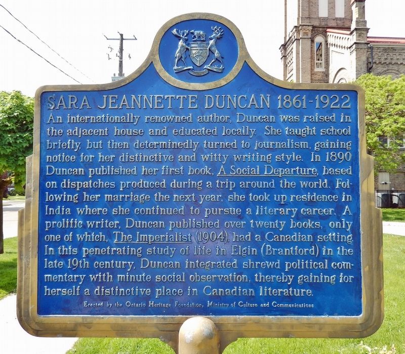 Sara Jeannette Duncan 1861-1922 Marker<br>(<i>north side</i>). Click for full size. Sara Jeannette Duncan 1861-1922 Marker<br>(<i>north side</i>) image. Click for full size.