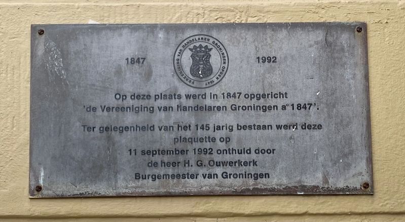 Vereeniging van Groningen Handelaren / Groningen Merchants Association Marker. Click for full size. Vereeniging van Groningen Handelaren / Groningen Merchants Association Marker image. Click for full size.
