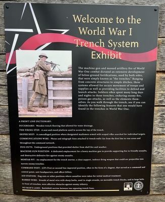 Welcome to the World War I Trench System Exhibit Marker. Click for full size. Welcome to the World War I Trench System Exhibit Marker image. Click for full size.