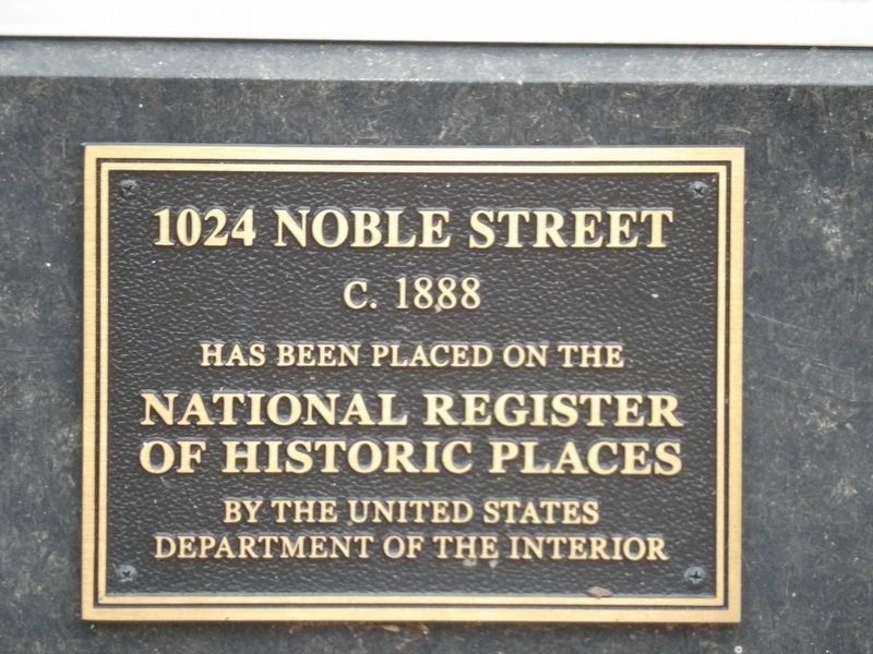 1024 Noble Street Marker. Click for full size. 1024 Noble Street Marker image. Click for full size.