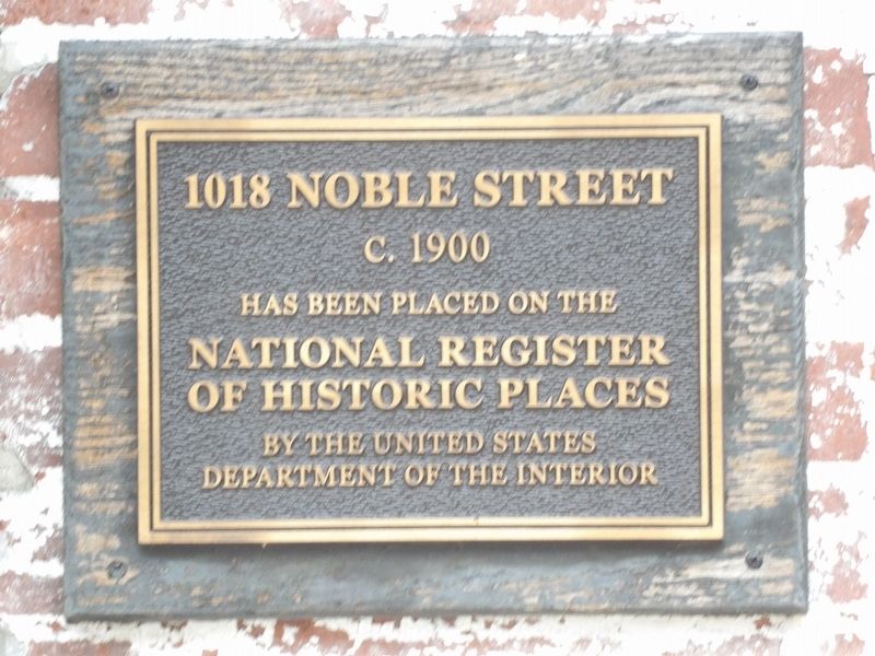 1018 Noble Street Marker. Click for full size. 1018 Noble Street Marker image. Click for full size.