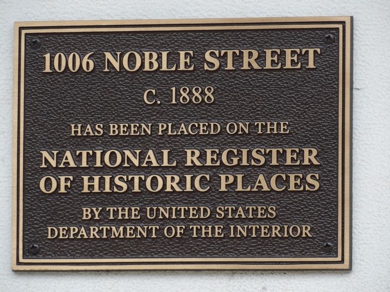 1006 Noble Street Marker. Click for full size. 1006 Noble Street Marker image. Click for full size.