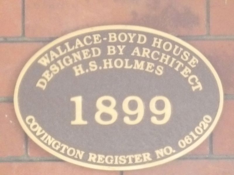 Wallace-Boyd House Marker. Click for full size. Wallace-Boyd House Marker image. Click for full size.