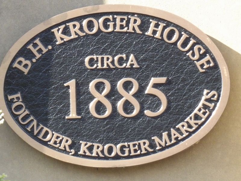 B.H. Kroger House Marker. Click for full size. B.H. Kroger House Marker image. Click for full size.