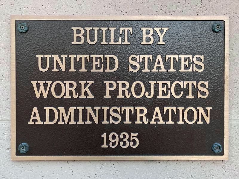 Built by WPA - 1935. Click for full size. Built by WPA - 1935 image. Click for full size.