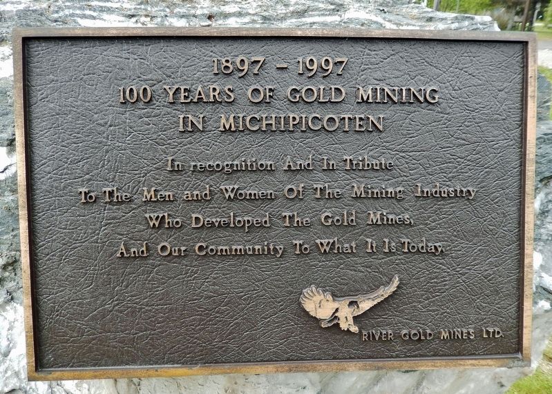 100 Years of Gold Mining in Michipicoten Marker image. Click for full size.