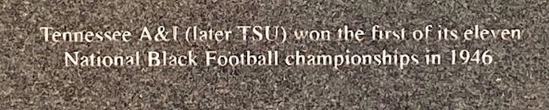 Tennessee A&I and National Black Football championships Marker image. Click for full size.