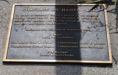 Memorial Flag Pole - Chaplain J.D. Hamel Park Marker. Click for full size. Memorial Flag Pole - Chaplain J.D. Hamel Park Marker image. Click for full size.