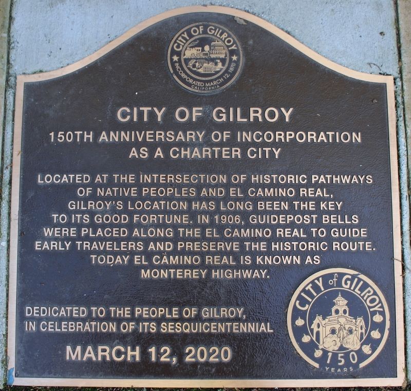 City of Gilroy Marker image. Click for full size.