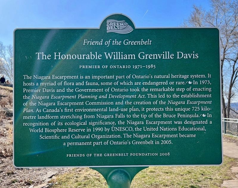 Friend of the Greenbelt- The Honourable William Grenville Davis Marker image. Click for full size.