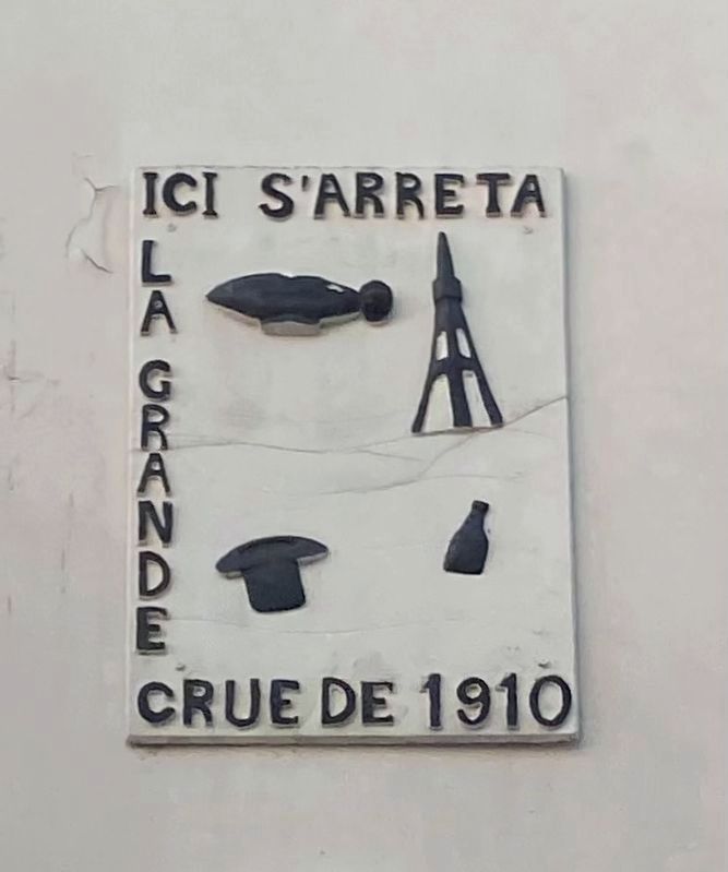 La Grande Crue de 1910 / The Great Flood of 1910 Marker. Click for full size. La Grande Crue de 1910 / The Great Flood of 1910 Marker image. Click for full size.