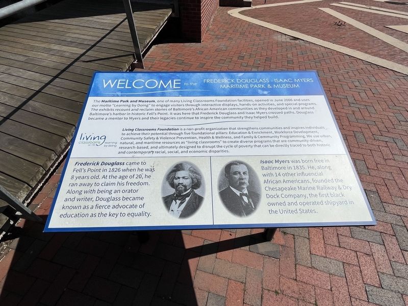 Welcome to the Frederick Douglass - Isaac Myers Maritime Park & Museum Marker. Click for full size. Welcome to the Frederick Douglass - Isaac Myers Maritime Park & Museum Marker image. Click for full size.