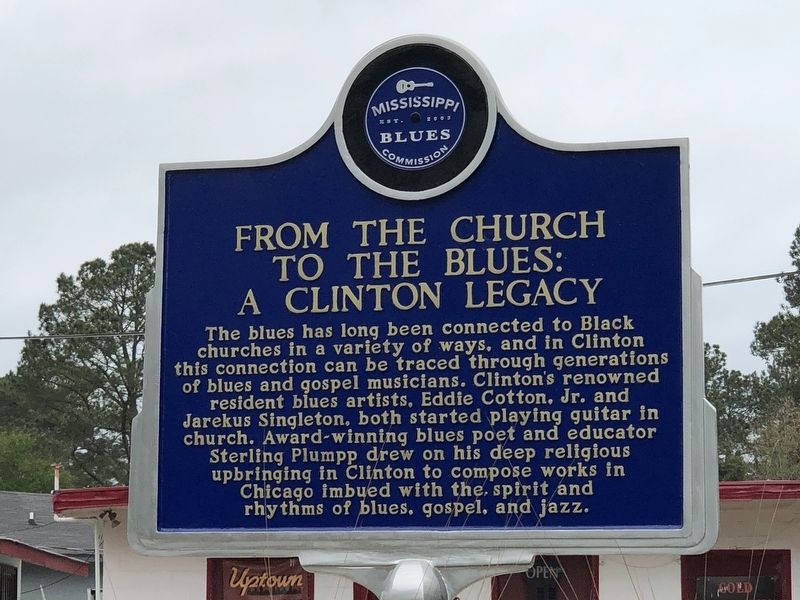 From the Church to the Blues: A Clinton Legacy Marker, Side One image. Click for full size.