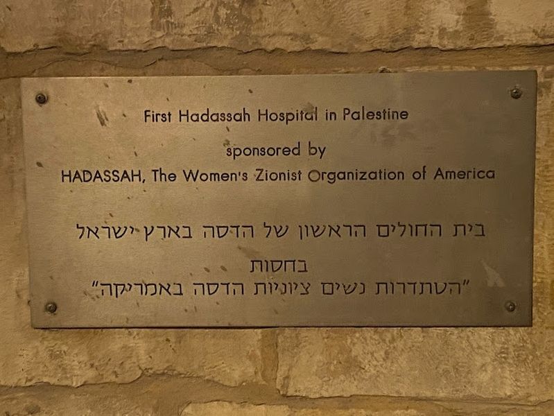 First Hadassah Hospital in Palestine Marker image. Click for full size.
