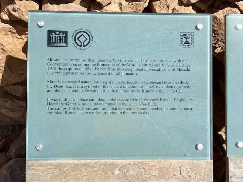 Masada has been inscribed on the World Heritage List Marker. Click for full size. Masada has been inscribed on the World Heritage List Marker image. Click for full size.