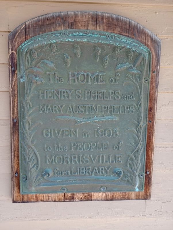 The Home of Henry S. Phelps and Mary Austin Phelps Marker image. Click for full size.