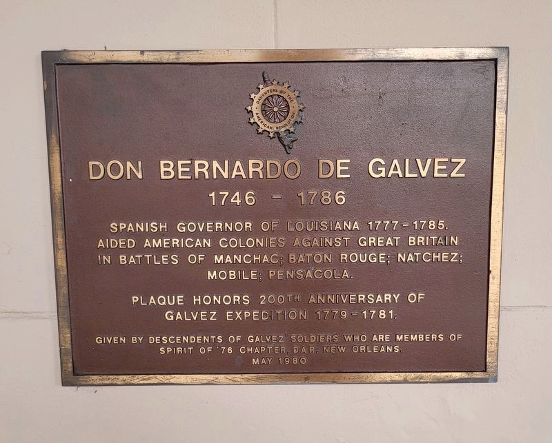Don Bernardo de Galvez Marker. Click for full size. Don Bernardo de Galvez Marker image. Click for full size.