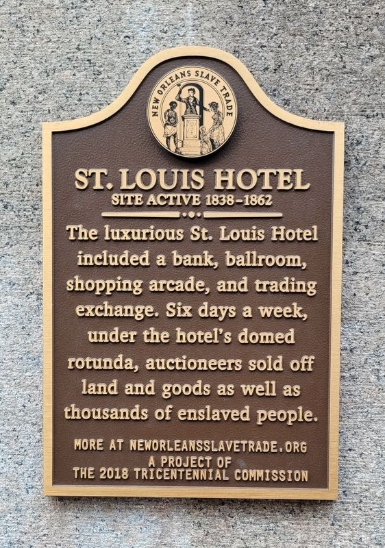 St. Louis Hotel Marker. Click for full size. St. Louis Hotel Marker image. Click for full size.