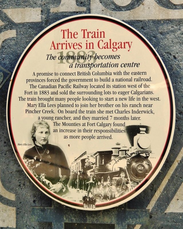 The Train Arrives in Calgary Marker. Click for full size. The Train Arrives in Calgary Marker image. Click for full size.