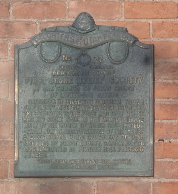 First Stake Relief Society Marker. Click for full size. First Stake Relief Society Marker image. Click for full size.