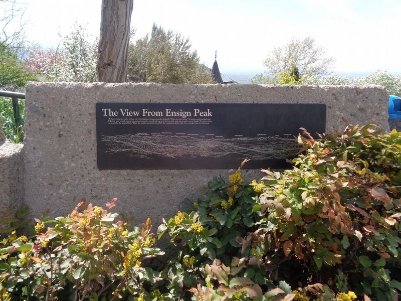The View From Ensign Peak Marker. Click for full size. The View From Ensign Peak Marker image. Click for full size.