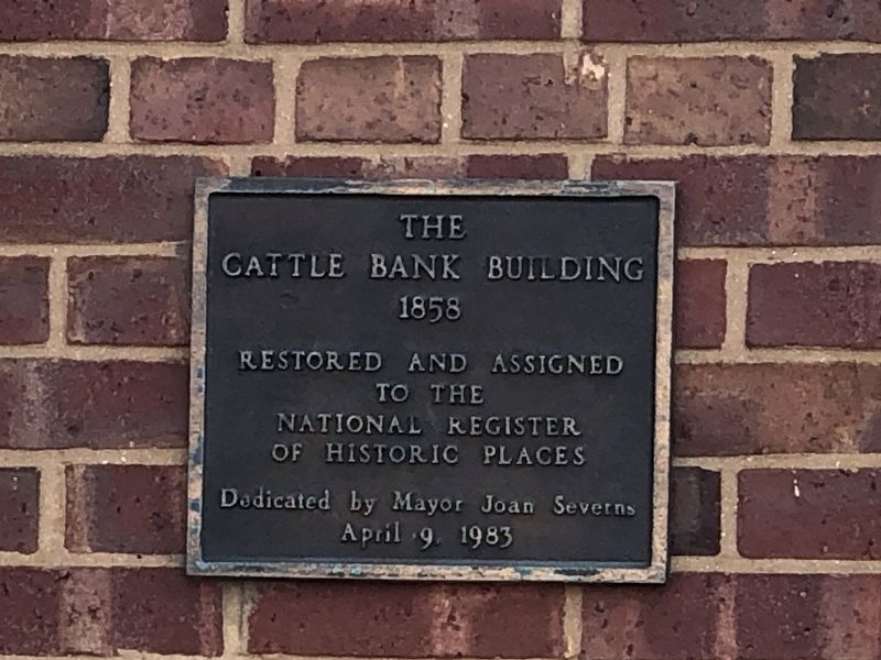 The Cattle Bank Building Marker. Click for full size. The Cattle Bank Building Marker image. Click for full size.