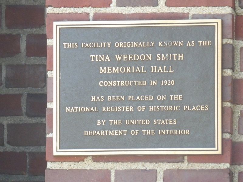 Tina Weedon Smith Memorial Hall Marker image. Click for full size.