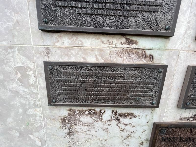 Ignacio Burgos Rodriguez (1921 - ) Marker. Click for full size. Ignacio Burgos Rodriguez (1921 - ) Marker image. Click for full size.