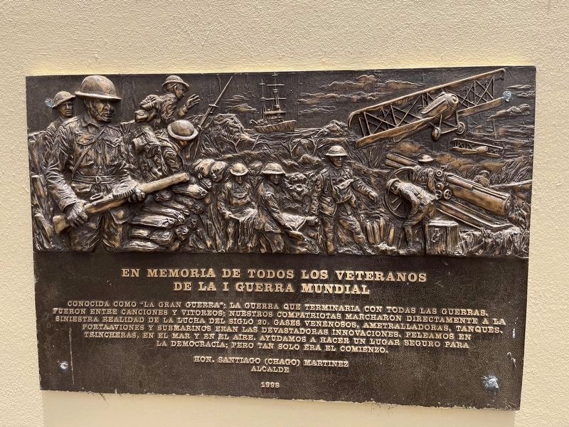 En Memoria de Todos los Veteranos de la I Guerra Mundial Marker. Click for full size. En Memoria de Todos los Veteranos de la I Guerra Mundial Marker image. Click for full size.