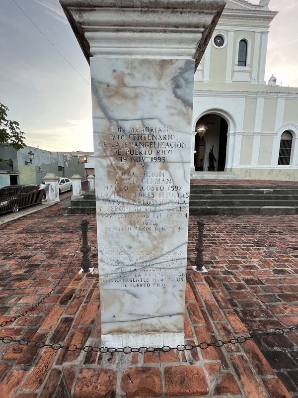 In Memoriam Vto Centenario de la Evangelizacion de Puerto Rico Marker. Click for full size. In Memoriam Vto Centenario de la Evangelizacion de Puerto Rico Marker image. Click for full size.