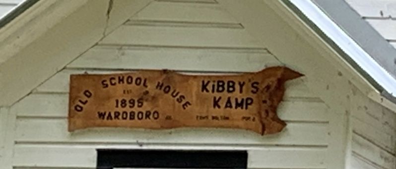 Old Schoolhouse / Kibbys Kamp Marker. Click for full size. Old Schoolhouse / Kibbys Kamp Marker image. Click for full size.
