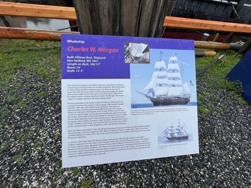 Whaleship <i>Charles W. Morgan</i> Marker. Click for full size. Whaleship <i>Charles W. Morgan</i> Marker image. Click for full size.
