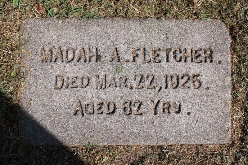 Madah A. Fletcher Grave Marker. Click for full size. Madah A. Fletcher Grave Marker image. Click for full size.