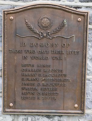 In Memory of those who gave their Lives in World War I Marker. Click for full size. In Memory of those who gave their Lives in World War I Marker image. Click for full size.