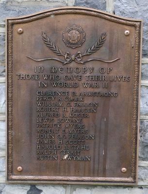 In Memory of those who gave their lives in World War II Marker. Click for full size. In Memory of those who gave their lives in World War II Marker image. Click for full size.