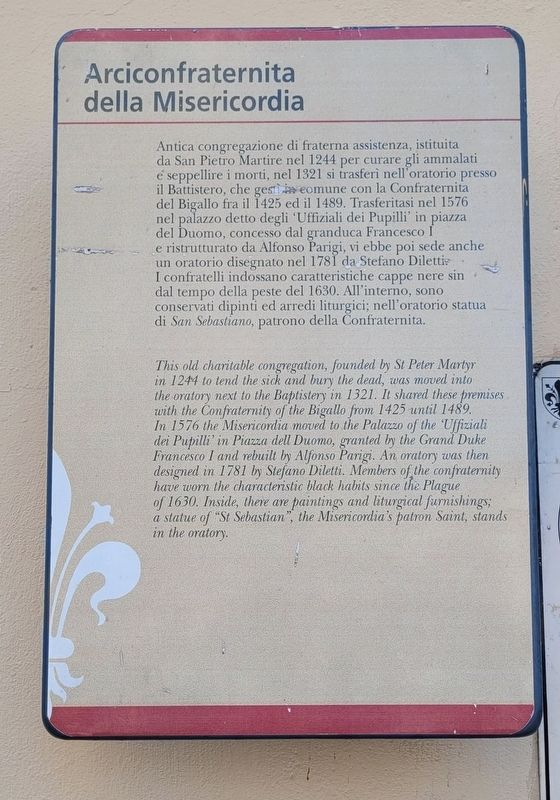 Arciconfraternita della Misericordia / Archconfraternity of Mercy Marker. Click for full size. Arciconfraternita della Misericordia / Archconfraternity of Mercy Marker image. Click for full size.
