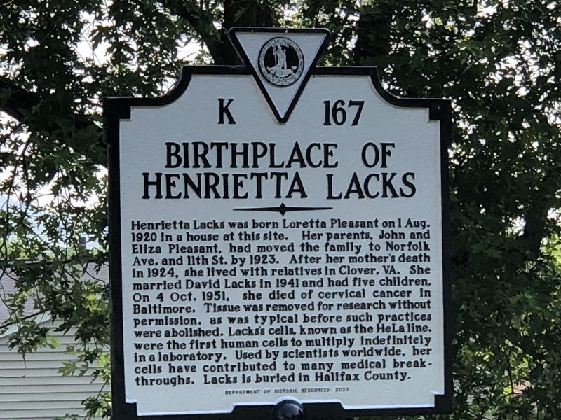 Birthplace of Henrietta Lacks Marker. Click for full size. Birthplace of Henrietta Lacks Marker image. Click for full size.