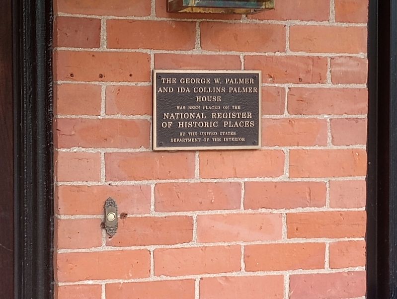 The George W. Palmer and Ida Collins Palmer House Marker. Click for full size. The George W. Palmer and Ida Collins Palmer House Marker image. Click for full size.