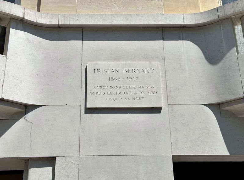 Tristan Bernard (1866-1947) Marker. Click for full size. Tristan Bernard (1866-1947) Marker image. Click for full size.