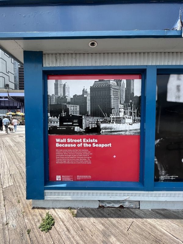Wall Street Exists Because of the Seaport Marker. Click for full size. Wall Street Exists Because of the Seaport Marker image. Click for full size.