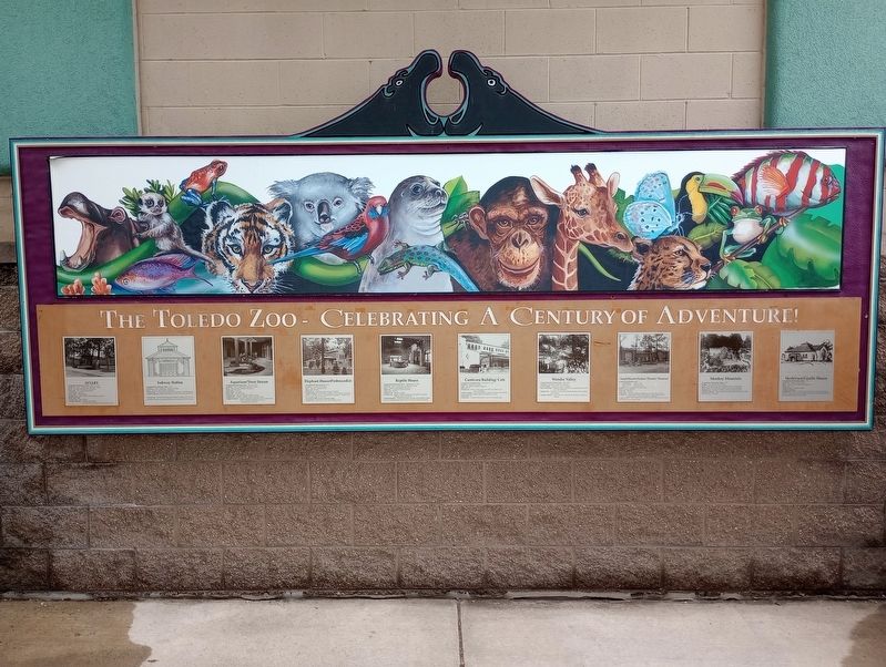 The Toledo Zoo - Celebrating A Century of Adventure Marker. Click for full size. The Toledo Zoo - Celebrating A Century of Adventure Marker image. Click for full size.