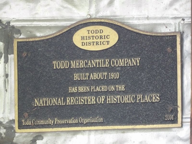 Todd Mercantile Building Marker. Click for full size. Todd Mercantile Building Marker image. Click for full size.