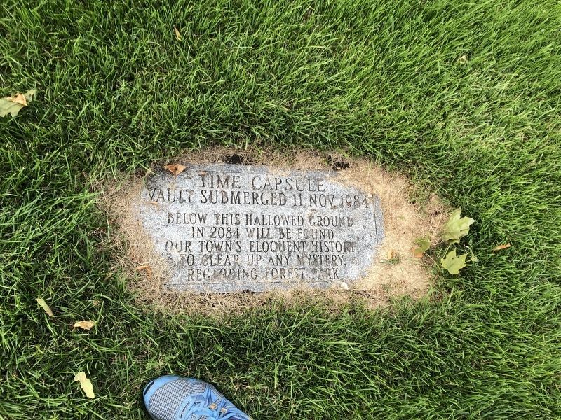 Forest Park time capsule. Click for full size. Forest Park time capsule image. Click for full size.