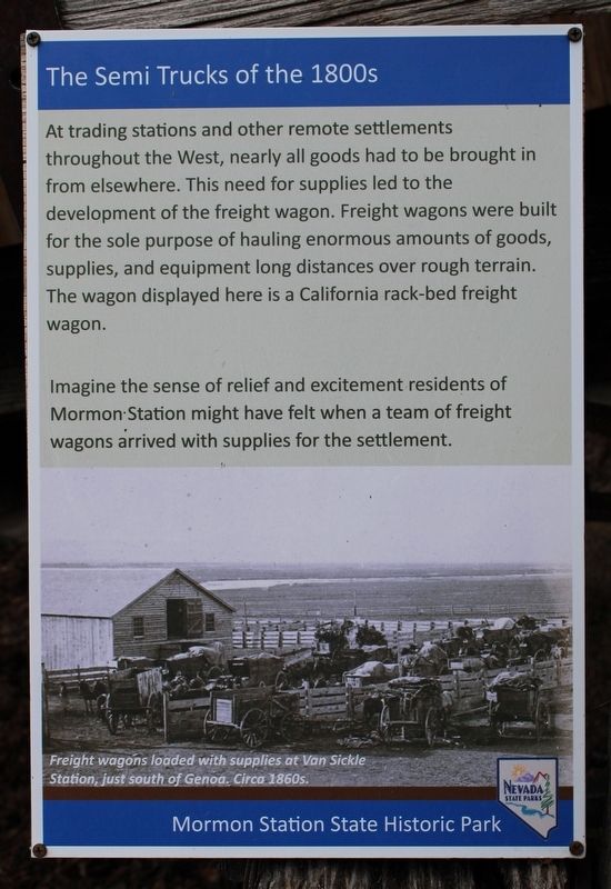 The Semi Trucks of the 1800s Marker. Click for full size. The Semi Trucks of the 1800s Marker image. Click for full size.