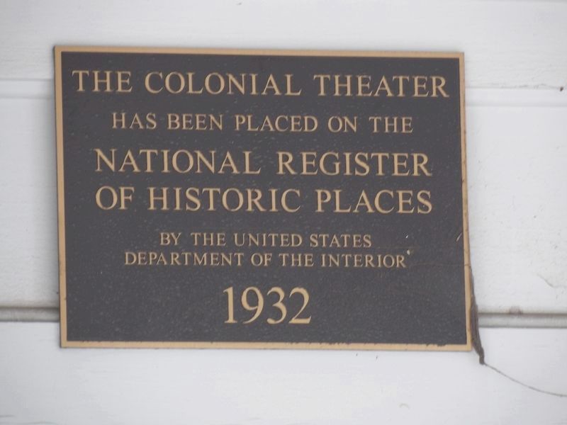 Colonial Theatre National Register plaque. Click for full size. Colonial Theatre National Register plaque image. Click for full size.