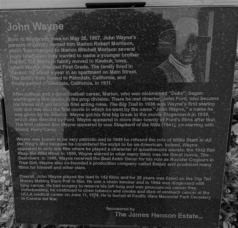 did john wayne chew tobacco John Wayne Historical Marker