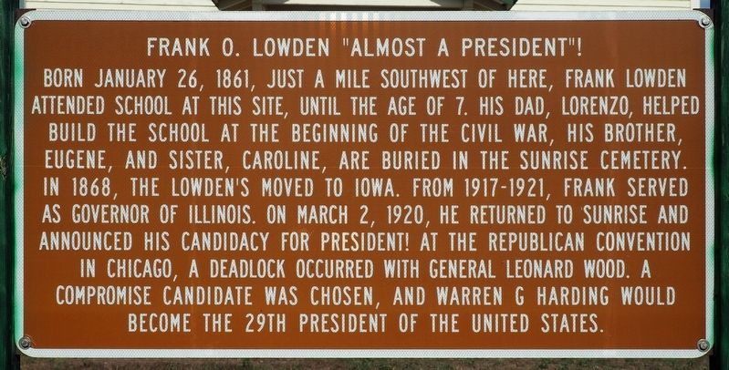 Frank O. Lowden "Almost a President"! Marker image. Click for full size.