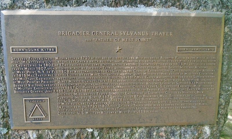 Brigadier General Sylvanus Thayer Marker. Click for full size. Brigadier General Sylvanus Thayer Marker image. Click for full size.
