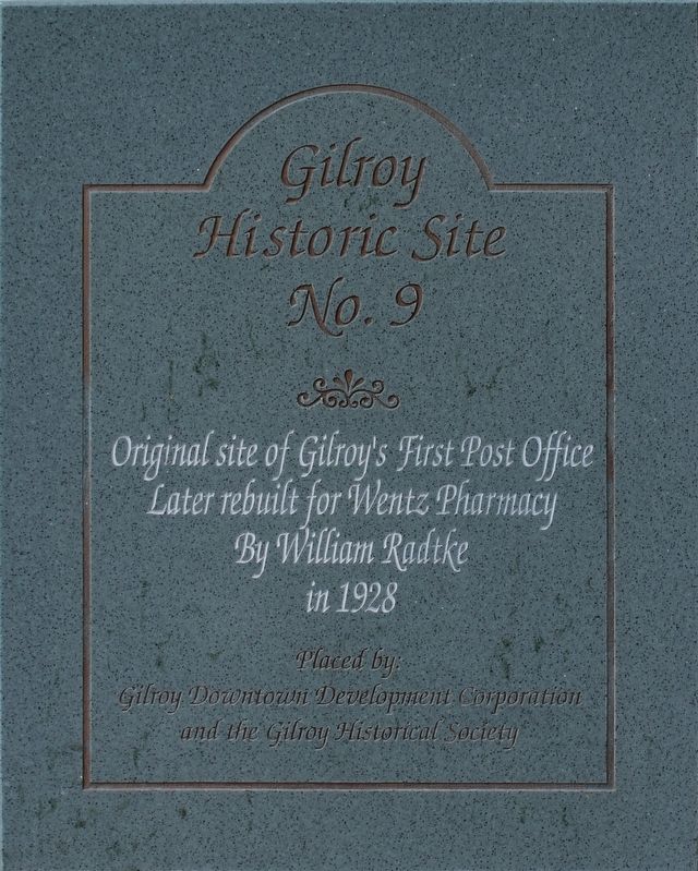 Gilroy's First Post Office Marker image. Click for full size.