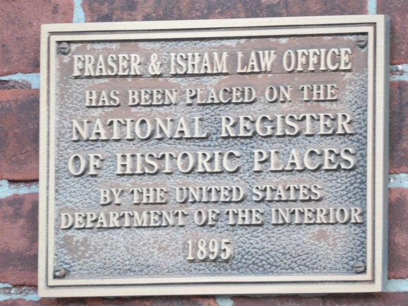 Fraser & Isham Law Office Marker. Click for full size. Fraser & Isham Law Office Marker image. Click for full size.